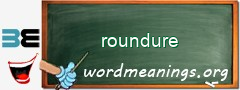 WordMeaning blackboard for roundure